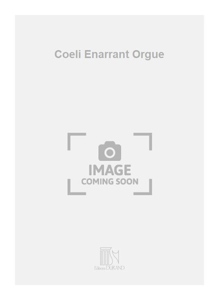 Coeli Enarrant Orgue